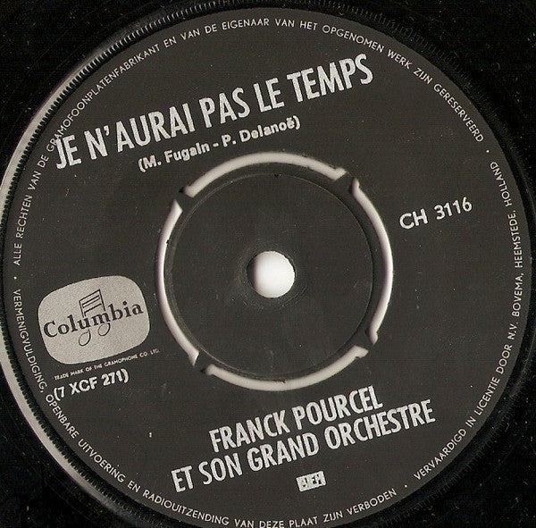 Franck Pourcel - Je N'aurai Pas Le Temps 41443 Vinyl Singles Vinyl Zeer Goed / Hoesje Goed "VINYLSINGLES.NL"