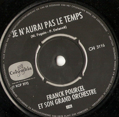 Franck Pourcel - Je N'aurai Pas Le Temps 41443 Vinyl Singles Vinyl Zeer Goed / Hoesje Goed "VINYLSINGLES.NL"