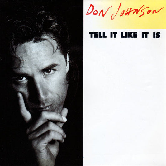 Don Johnson - Tell It Like It Is 26930 Vinyl Singles Vinyl Zeer Goed / Hoesje Goed "VINYLSINGLES.NL"