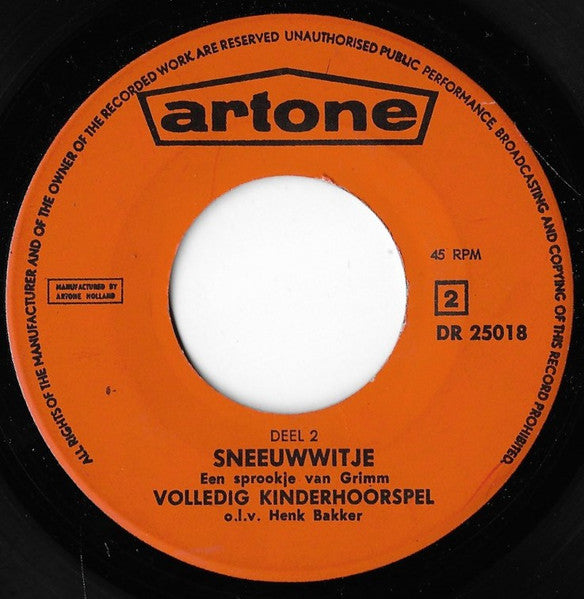 Henk Bakker - Sneeuwwitje - Een Sprookje Van Grimm Vinyl Singles Vinyl Zeer Goed / Hoesje Goed "VINYLSINGLES.NL"