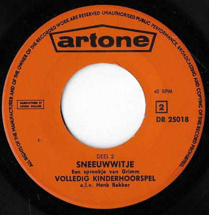 Henk Bakker - Sneeuwwitje - Een Sprookje Van Grimm Vinyl Singles Vinyl Zeer Goed / Hoesje Goed "VINYLSINGLES.NL"