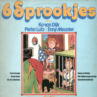 Ko van Dijk, Pieter Lutz, Enny Meunier - 6 Sprookjes Deel 4 (LP) 46986 Vinyl LP JUKEBOXSINGLES.NL   