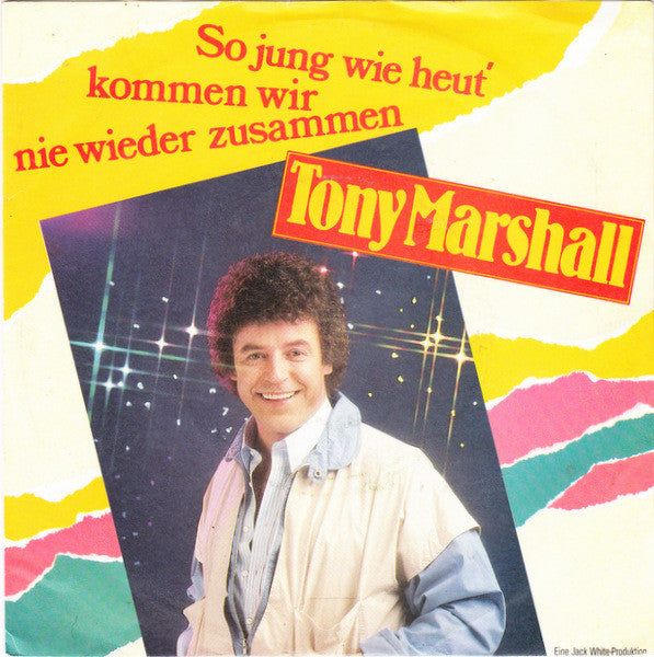 Tony Marshall - So Jung Wie Heut' Kommen Wir Nie Wieder Zusammen 22850