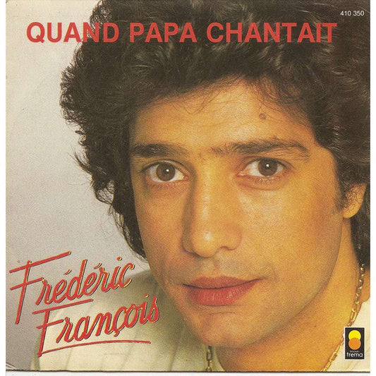 Frédéric François - Quand Papa Chantait 25796