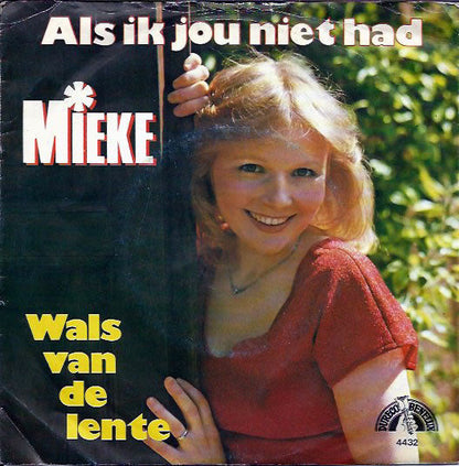 Mieke - Als Ik Jou Niet Had 19164 Vinyl Singles Vinyl Goed / Hoes Goed