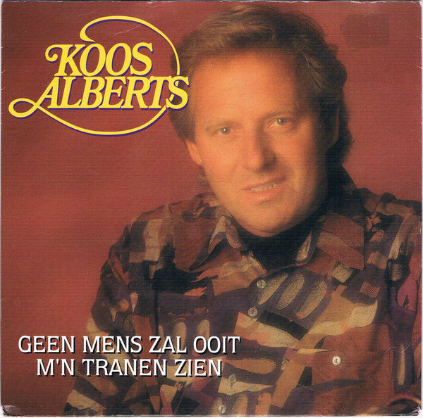 Koos Alberts - Geen Mens Zal Ooit M'n Tranen Zien 37448 Vinyl Singles Vinyl Goed / Hoes Goed