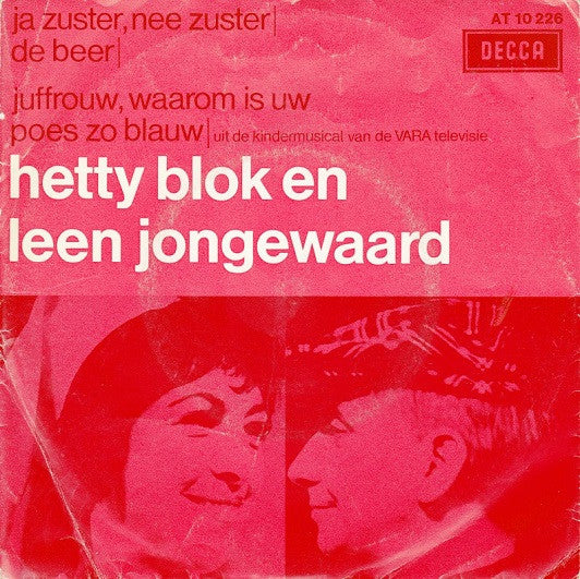 Hetty Blok En Leen Jongewaard - Ja Zuster, Nee Zuster Vinyl Singles Vinyl Zeer Goed / Hoesje Goed "VINYLSINGLES.NL"
