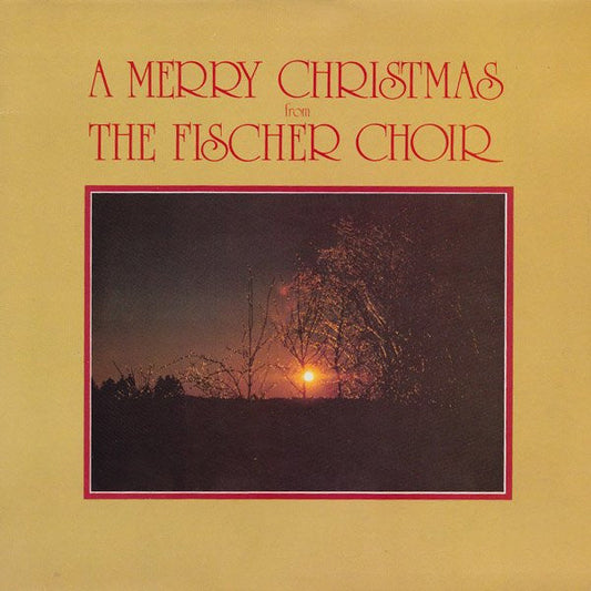 Fischer Chöre - A Merry Christmas From The Fischer Choir (LP) 49690 Vinyl LP JUKEBOXSINGLES.NL   