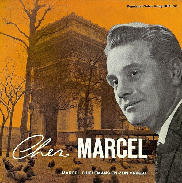 Marcel Thielemans - Chez Marcel 40921 Vinyl Singles Vinyl Goed / Hoes Goed