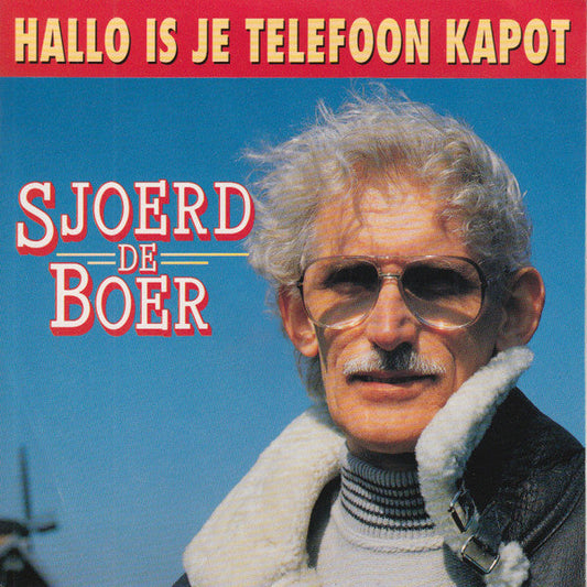 Sjoerd de Boer - Hallo, ist Ihr Telefon kaputt 26236
