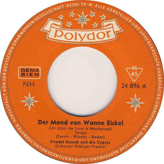 Friedel Hensch Und Die Cyprys - Der Mond Von Wanne-Eickel 34773