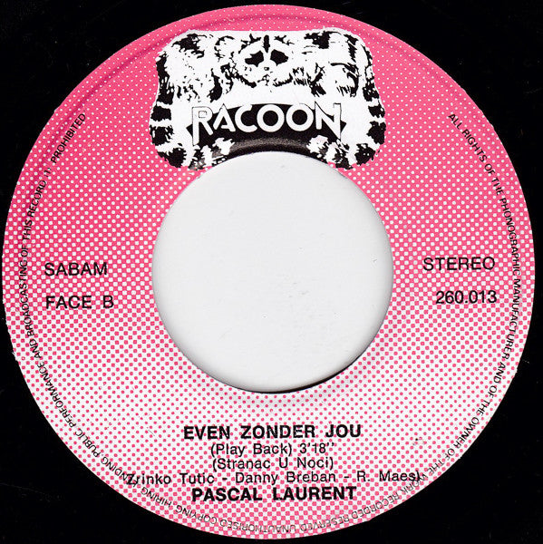 Pascal Laurent - Even Zonder Jou 03199 Vinyl Singles Vinyl Goed / Hoes Goed