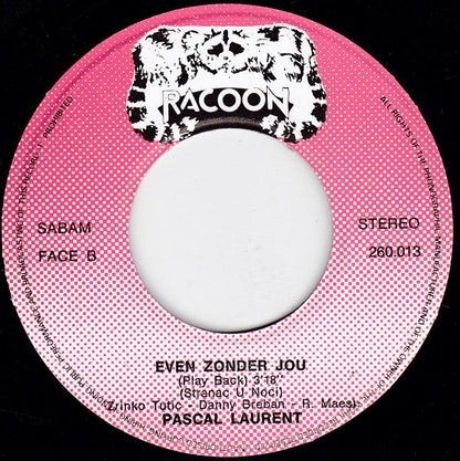 Pascal Laurent - Even Zonder Jou 03199 Vinyl Singles Vinyl Goed / Hoes Goed