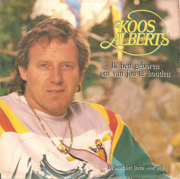 Koos Alberts - I Was Born To Love You 36476