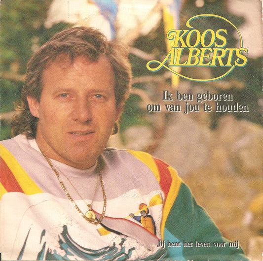 Koos Alberts - I Was Born To Love You 36476