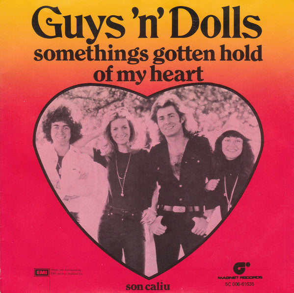 Guys 'N' Dolls - Somethings Gotten Hold Of My Heart 28005