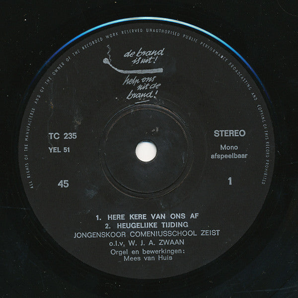 Jongenskoor Comeniusschool Zeist - De Brand Is Uit! Help Ons Uit De Brand! 05645 Vinyl Singles Vinyl Goed / Hoes Goed