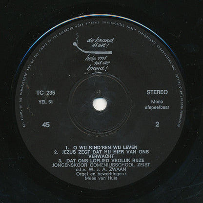 Jongenskoor Comeniusschool Zeist - De Brand Is Uit! Help Ons Uit De Brand! 05645 Vinyl Singles Vinyl Goed / Hoes Goed