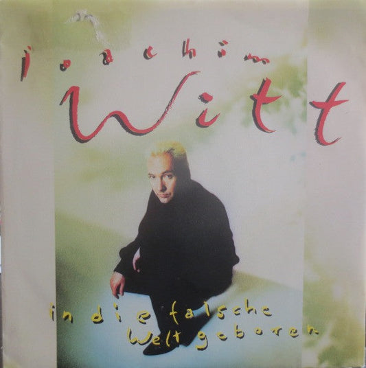 Joachim Witt – Born In Die Falsche Welt 09814