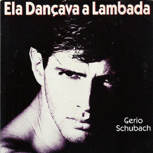 Gerio Schubach – Ela Dançava A Lambada 07778