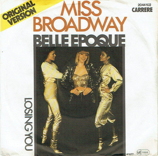 Belle Epoque - Miss Broadway 39518 Vinyl Singles Vinyl Zeer Goed / Hoesje Goed "VINYLSINGLES.NL"