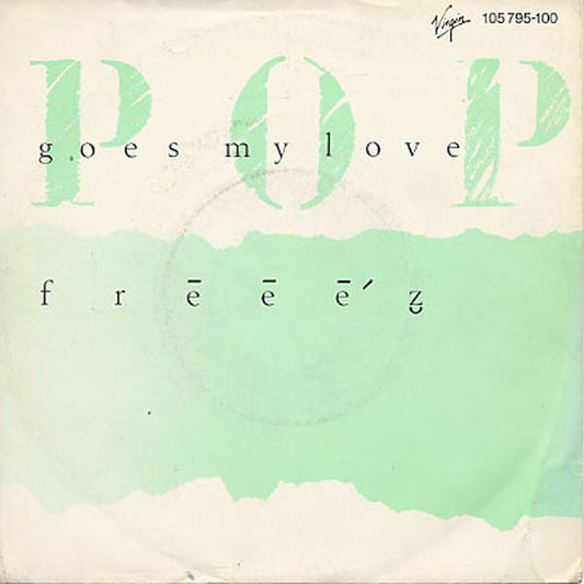 Frēēē'z̮ - Pop Goes My Love Vinyl Singles Vinyl Zeer Goed / Hoesje Goed "VINYLSINGLES.NL"