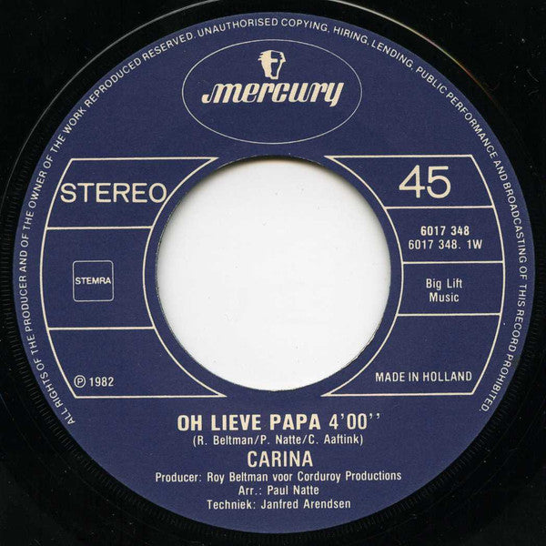 Carina - Oh Lieve Papa Vinyl Singles Vinyl Zeer Goed / Hoesje Goed "VINYLSINGLES.NL"
