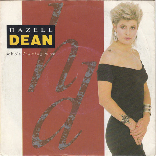 Hazell Dean - Who's Leaving Who Vinyl Singles Vinyl Zeer Goed / Hoesje Goed "VINYLSINGLES.NL"