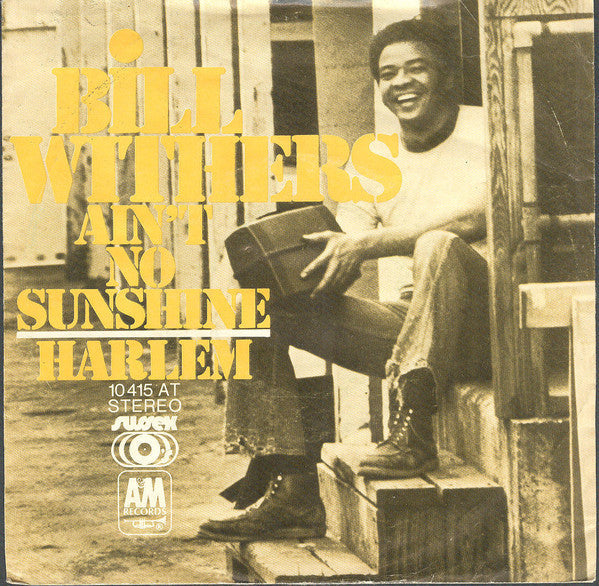 Bill Withers - Ain't No Sunshine Vinyl Singles Vinyl (G+) / Hoes (G) Tekst "VINYLSINGLES.NL"