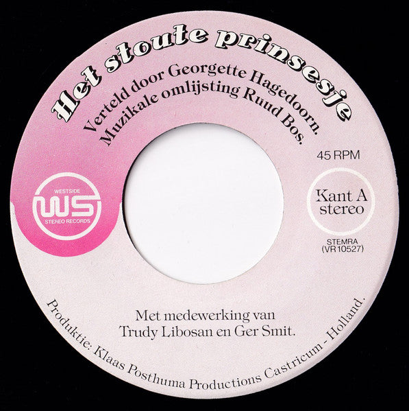 Georgette Hagedoorn, Frans van Dusschoten - Het Stoute Prinsesje 40740 Vinyl Singles Vinyl Zeer Goed / Hoesje Goed "VINYLSINGLES.NL"