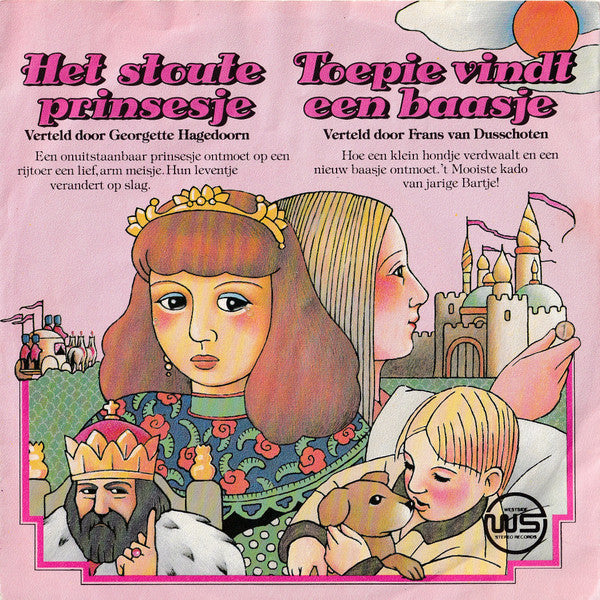 Georgette Hagedoorn, Frans van Dusschoten - Het Stoute Prinsesje 40740 Vinyl Singles Vinyl Zeer Goed / Hoesje Goed "VINYLSINGLES.NL"