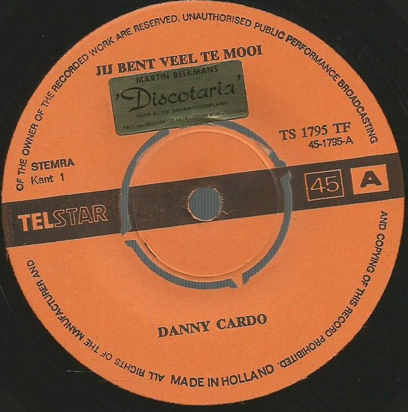 Danny Cardo - Jij Bent Veel Te Mooi! Vinyl Singles Vinyl Zeer Goed / Hoesje Generic "VINYLSINGLES.NL"