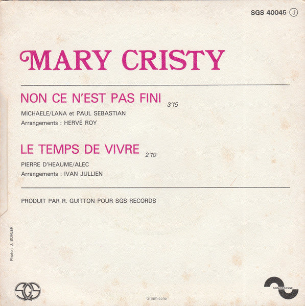 Mary Cristy - Non, Ce N’Est Pas Fini/Le Temps De Vivre 41145 Vinyl Singles Vinyl Goed / Hoes Goed