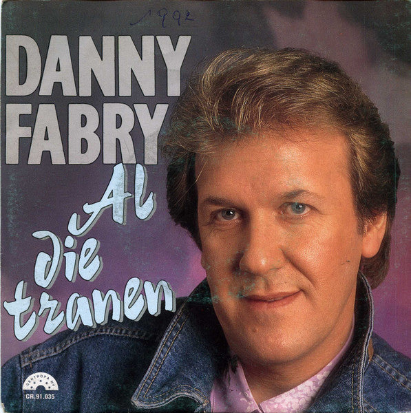 Danny Fabry - Al Die Tranen 40914 Vinyl Singles Vinyl Goed / Hoes Goed