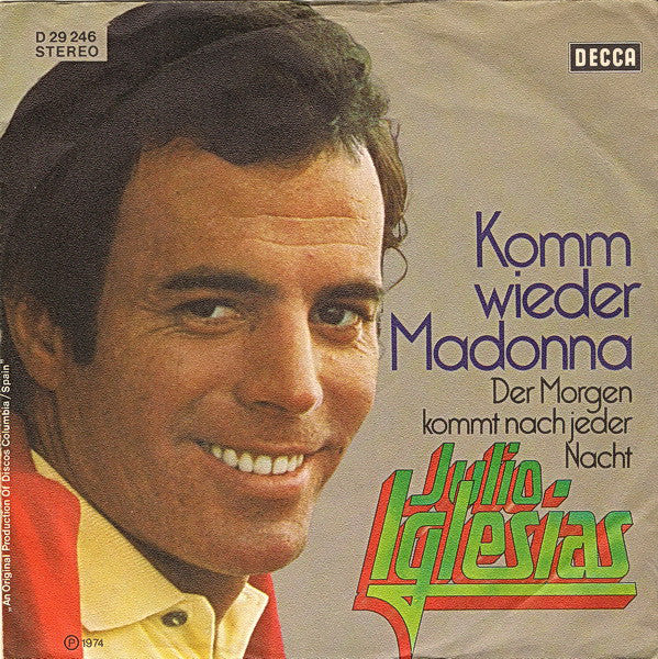 Julio Iglesias - Komm Wieder Madonna 20450