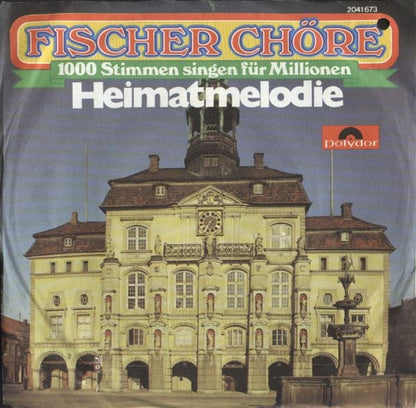 Fischer Chöre - Heimatmelodie 40714 Vinyl Singles Vinyl Goed / Hoes Goed