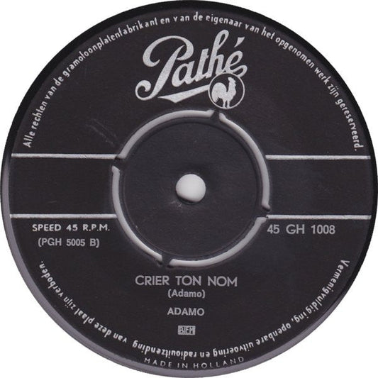 Adamo - Crier Ton Nom Vinyl Singles Vinyl Zeer Goed / Hoesje Generic "VINYLSINGLES.NL"