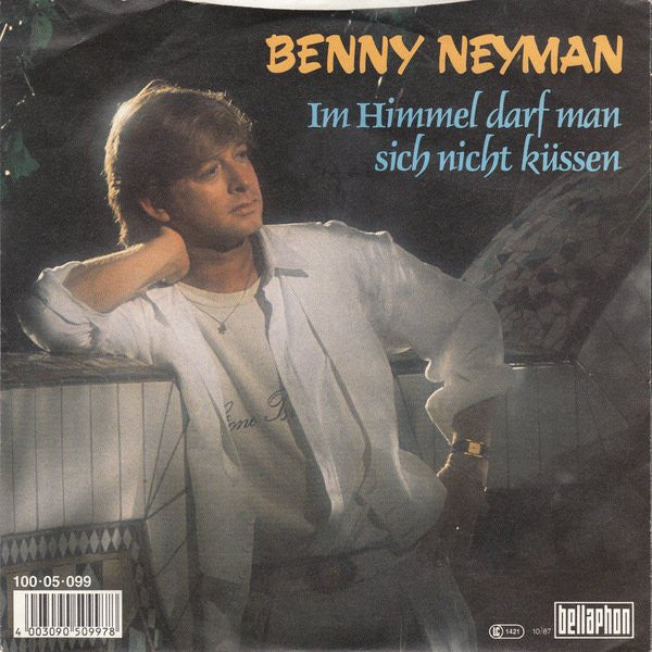 Benny Neyman - Im Himmel Darf Man Sich Nicht Küssen
