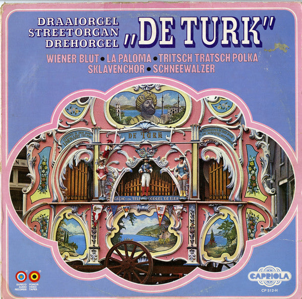 Draaiorgel De Turk - Draaiorgel / Streetorgan / Drehorgel De Turk (LP) 46851 Vinyl LP JUKEBOXSINGLES.NL   