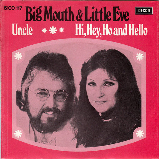 Big Mouth & Little Eve - Uncle 43432 Vinyl Singles Vinyl Zeer Goed / Hoesje Goed "VINYLSINGLES.NL"