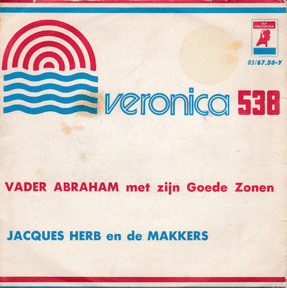Vater Abraham und seine guten Söhne / Jacques Herb und die Kumpels - Veronica 538 34873