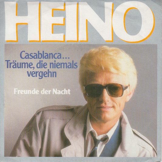 Heino - Casablanca... Träume, Die Niemals Vergehn Vinyl Singles Vinyl Zeer Goed / Hoesje Goed "VINYLSINGLES.NL"