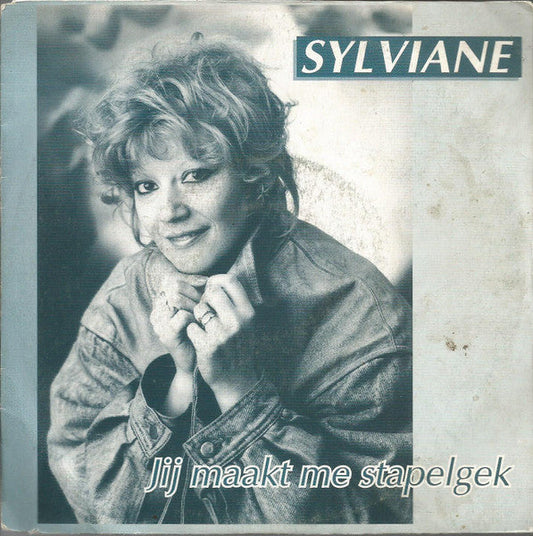 Sylviane - Du machst mich verrückt 30224