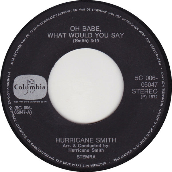 Hurricane Smith - Oh Babe, What Would You Say Vinyl Singles Vinyl Zeer Goed / Hoesje Generic "VINYLSINGLES.NL"