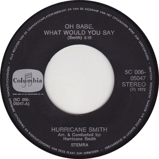 Hurricane Smith - Oh Babe, What Would You Say Vinyl Singles Vinyl Zeer Goed / Hoesje Generic "VINYLSINGLES.NL"