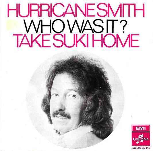 Hurricane Smith - Who Was It? 18996 Vinyl Singles Vinyl Zeer Goed / Hoesje Goed "VINYLSINGLES.NL"