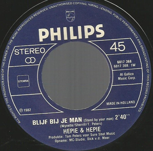 Hepie & Hepie - Blijf Bij Je Man Vinyl Singles Vinyl Zeer Goed / Hoesje Goed "VINYLSINGLES.NL"