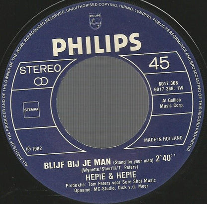 Hepie & Hepie - Blijf Bij Je Man Vinyl Singles Vinyl Zeer Goed / Hoesje Goed "VINYLSINGLES.NL"
