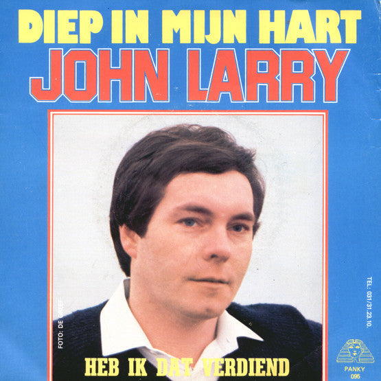 John Larry - Diep In Mijn Hart 12461