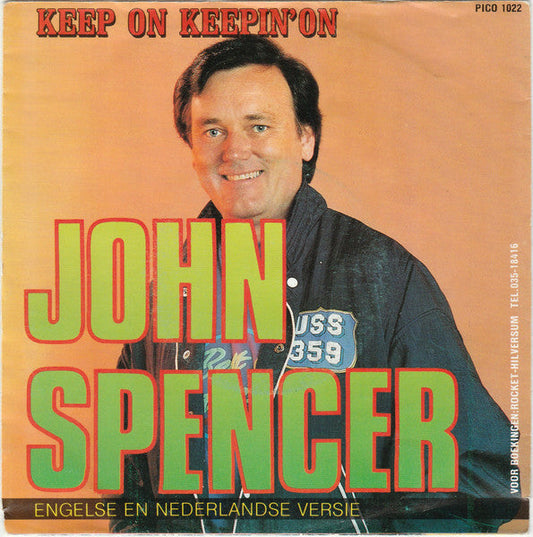 John Spencer - Keep On Keepin' On 40270